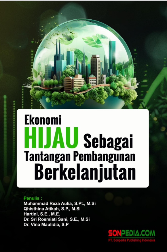 EKONOMI HIJAU SEBAGAI TANTANGAN PEMBANGUNAN BERKELANJUTAN